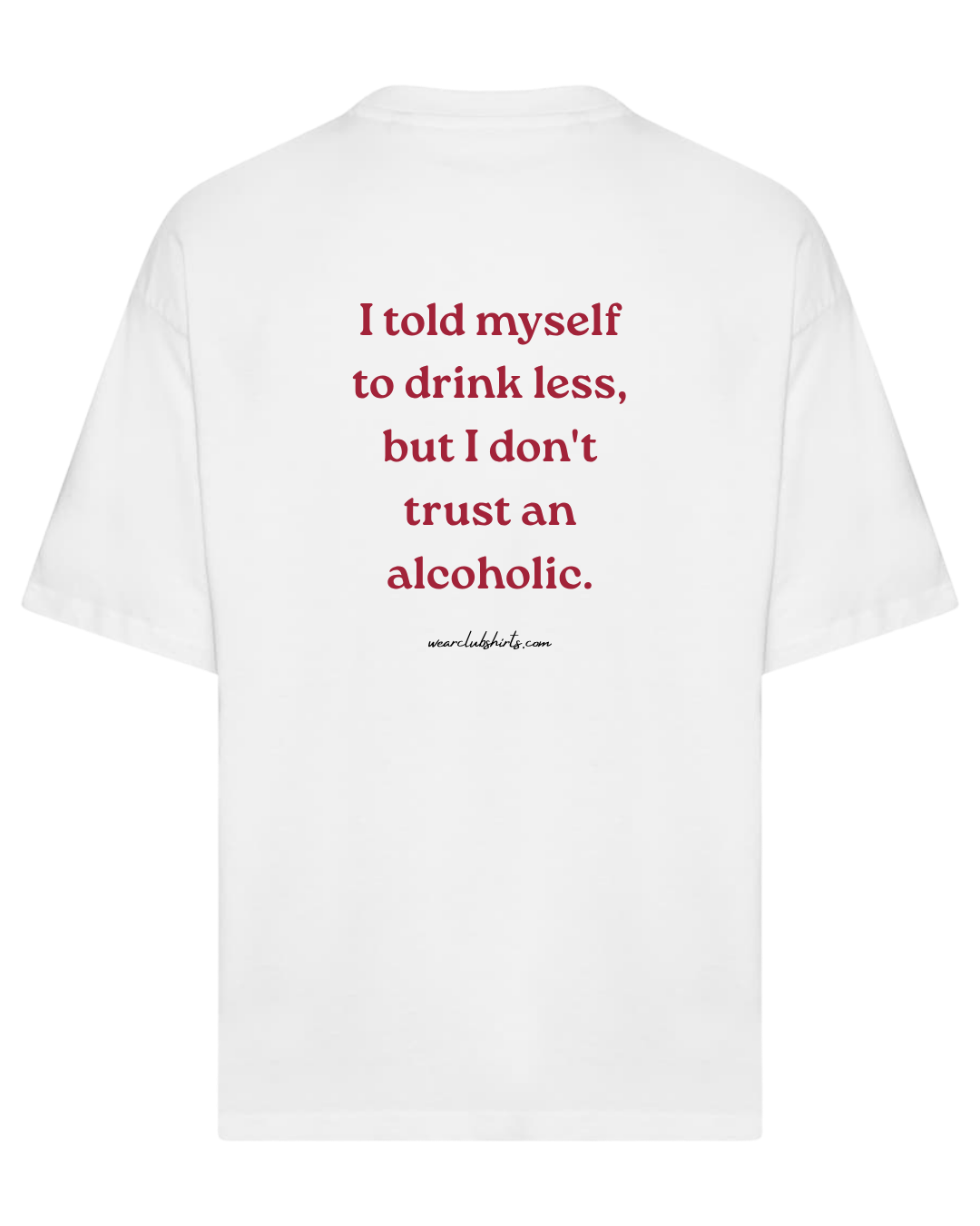 Don't Trust An Alcoholic